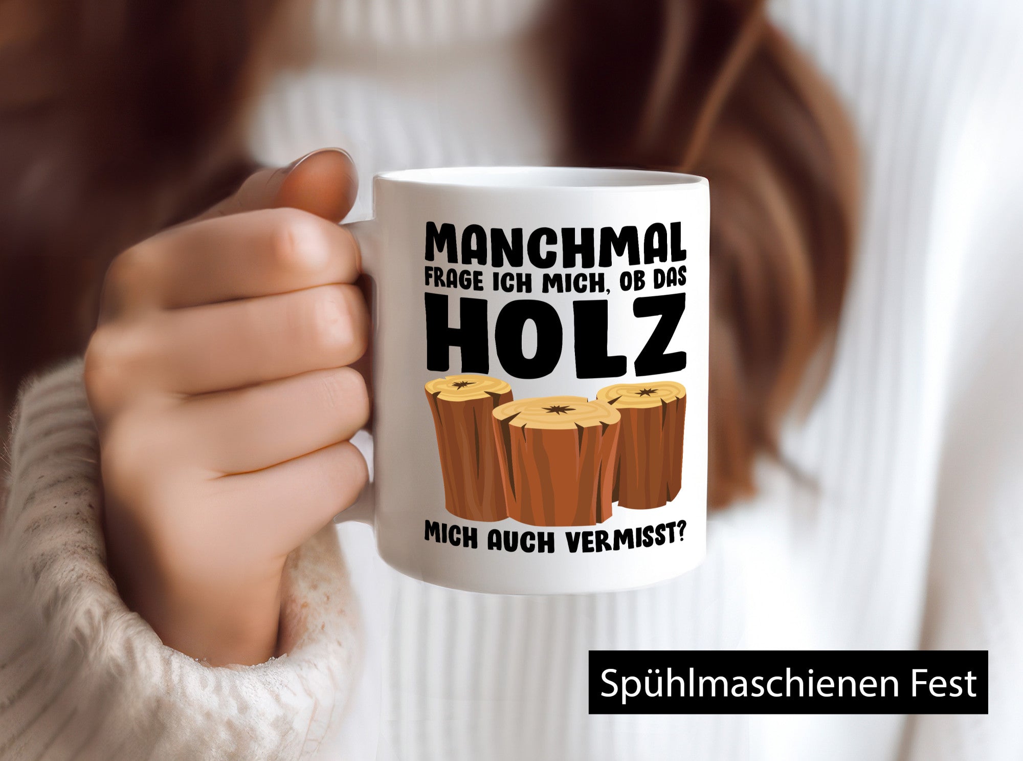 Manchmal frag ich mich ob das Holz auch Vermisst lustiger Spruch Geschenk Humor