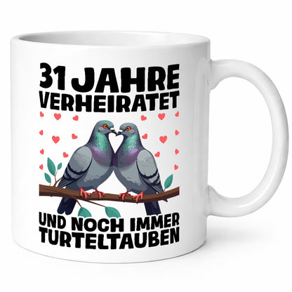 31 Jahre verheiratet | Turteltauben Ehe Ehepaar lustiger Spruch Geschenk Humor