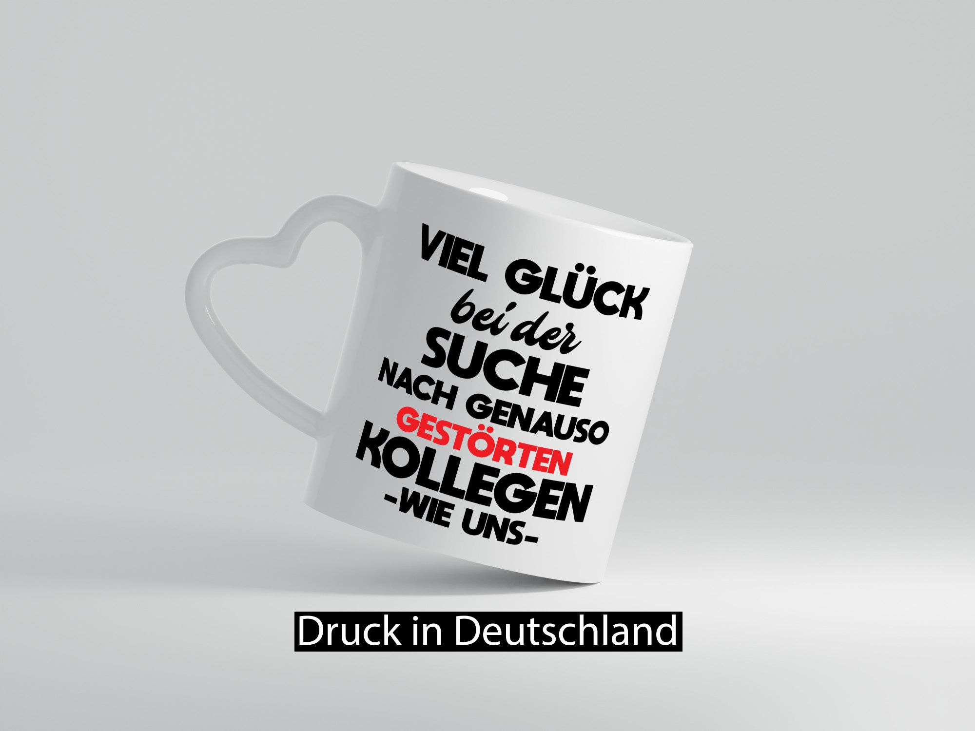 Viel glück bei der suche nach genau so dummen kollegen. Geschenkidee Arbeit