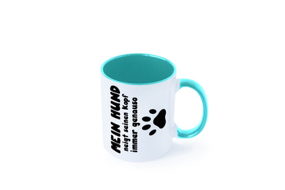 Mein Hund | lustige Tasse Hundebesitzer Humor lustiger Spruch Geschenk