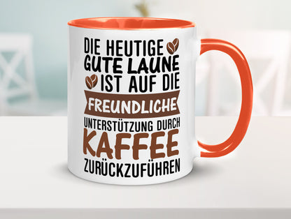 Unterstützung durch Kaffee | Kaffeliebhaber gute Laune Geschenk Humor
