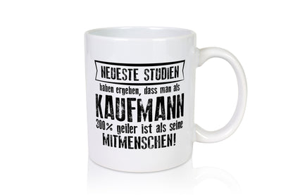 Neuste Studien: Kaufmann Kaufmänner lustiger Spruch Geschenk Humor Geschenkidee