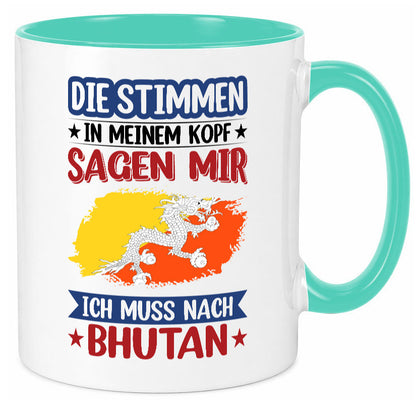 Bhutan | Urlaub Stimmen in meinem Kopf Traumland Geschenkidee Humor Tasse