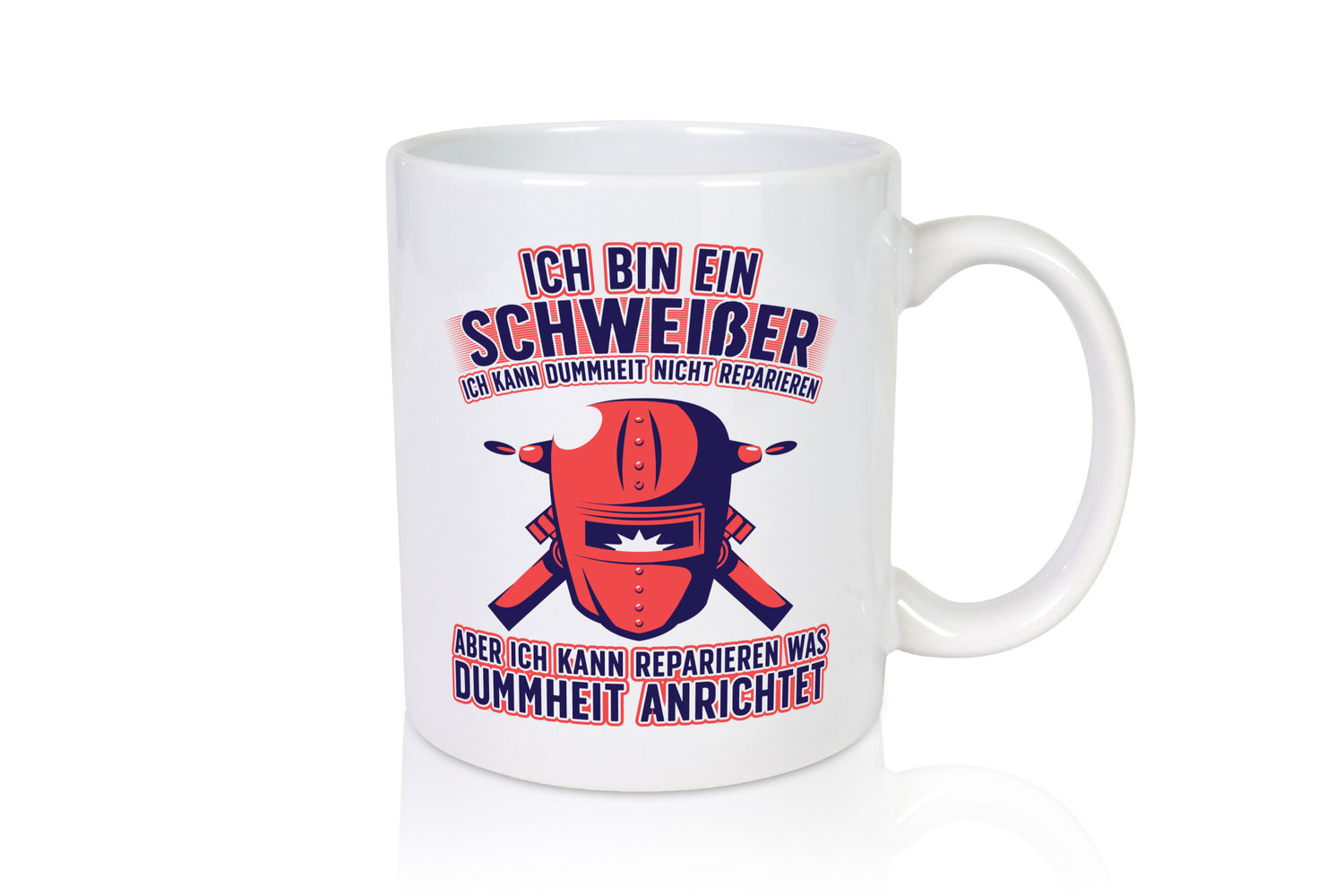 Ich bin ein Schweißer | Reparieren was dummheit anrichtet Geschenkidee Humor