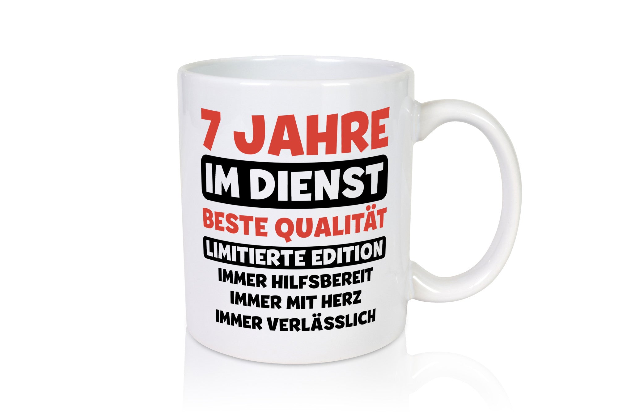 7 Jahre im Dienst | Jubiläum Arbeit v3 Geschenkidee Kollegen Büro Humor Tasse