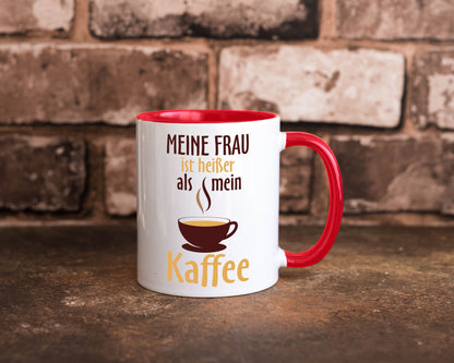 Meine Frau ist heißer als Kaffee | Ehe Partnerschaft Geschenk Humor