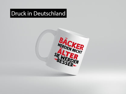 Bäcker werden nicht älter Sie besser lustig Humor Geschenkidee Geschenk Tasse