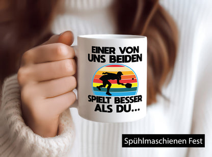 Einer von uns beiden Spielt besser als du | Sport Geschenkidee Humor Tasse