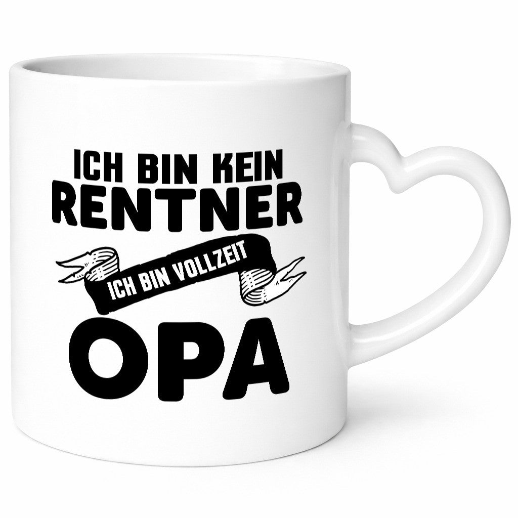 Bin kein Rentner, Vollzeit Opa | Auszeichnung lustig Familie Geschenkidee Tasse