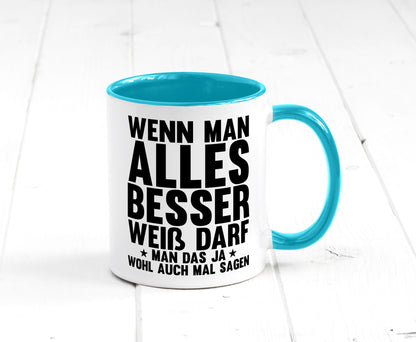 Sagen wenn man es besser weiß | Rechthaber Besserwisser lustiger Spruch