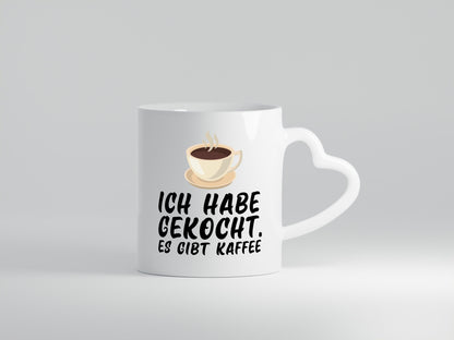 Ich habe gekocht | Kaffee Kochmuffel Kaffeeliebhaber Humor Geschenkidee Tasse
