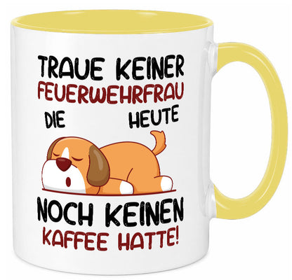 Traue keiner Feuerwehrfrau | Feuerwehr lustig Humor Geschenkidee Geschenk Tasse