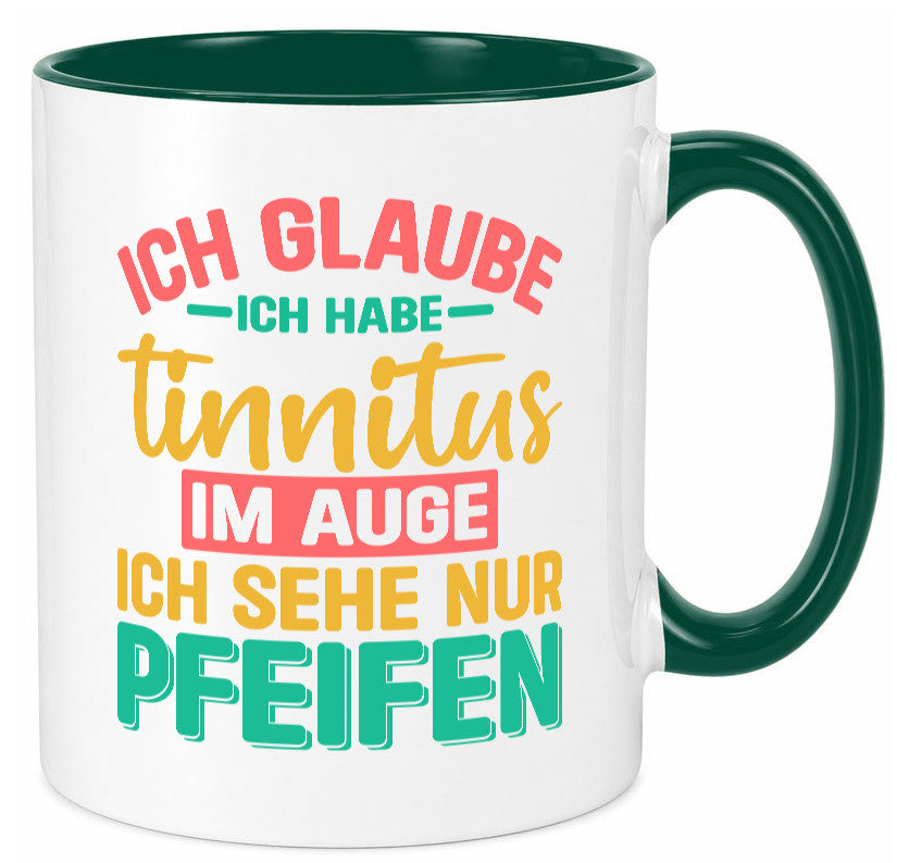 Ich glaube habe Tinitus | Coole Männer Witze v2 Humor Geschenkidee Tasse