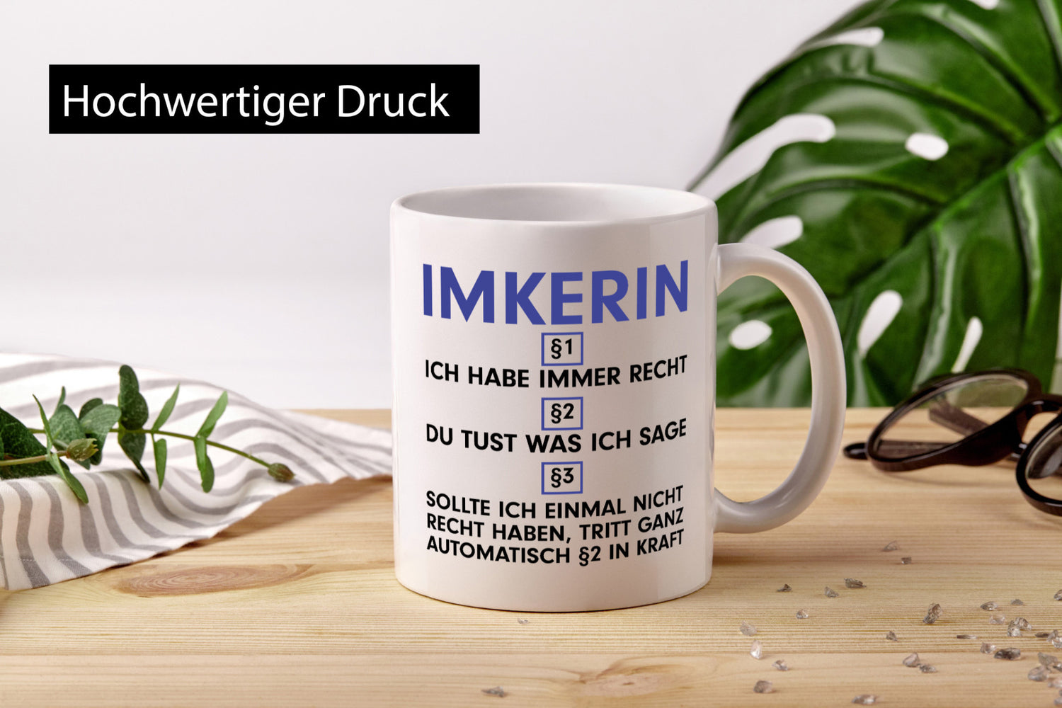 Ich habe immer Recht Imkerin | Imkerei v2 Humor Geschenkidee Tasse