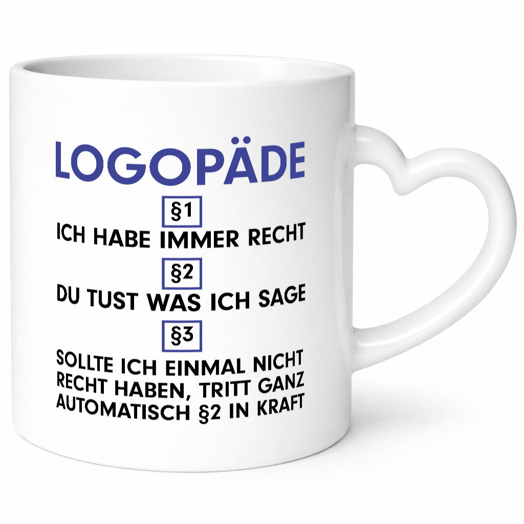 Ich habe immer Recht Logopäde | Sprachtherapie v2 lustig Humor Geschenkidee