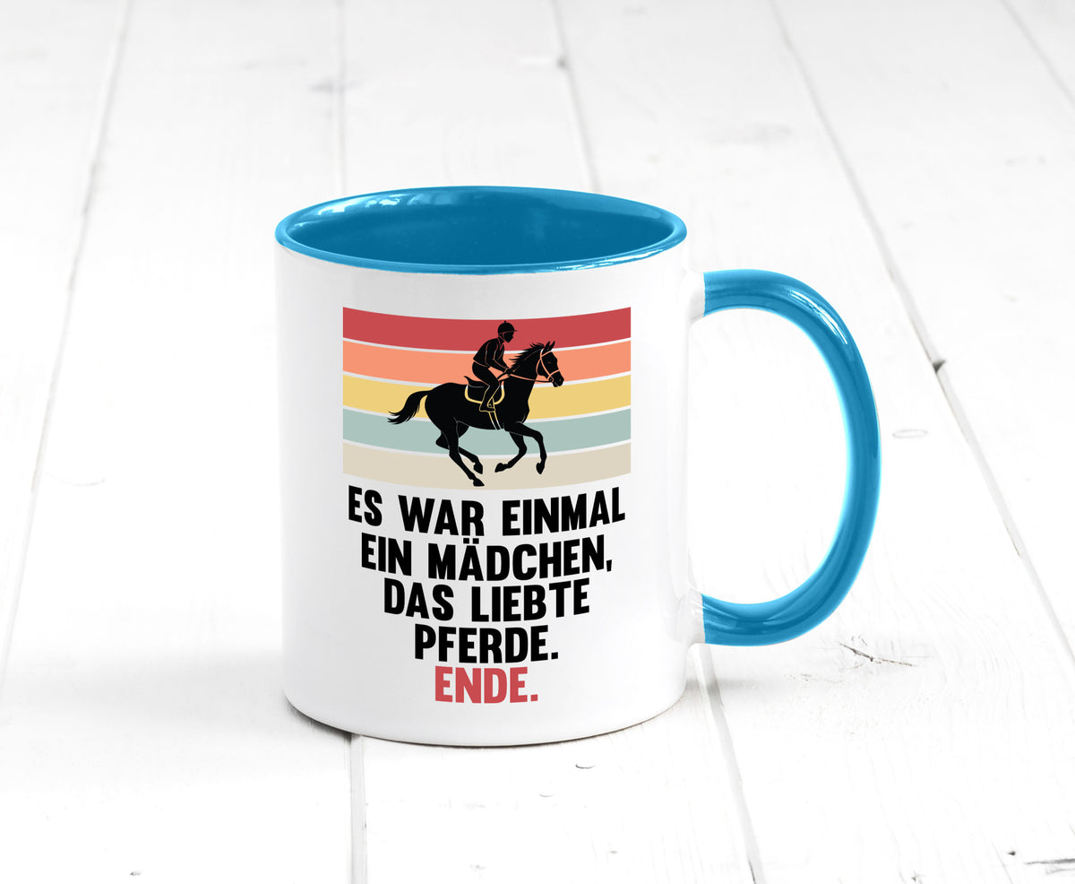 Es war einmal ein Mädchen das Liebte Pferde | lustig Humor Geschenkidee Tasse