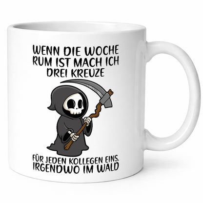 Wenn die Woche rum ist | Sensenmann Kollegen Büro Job lustiger Spruch Geschenk