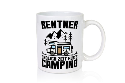 Endlich Zeit für´s campen | Rentner Ruhestand Humor Jubiläum Geschenkidee Tasse