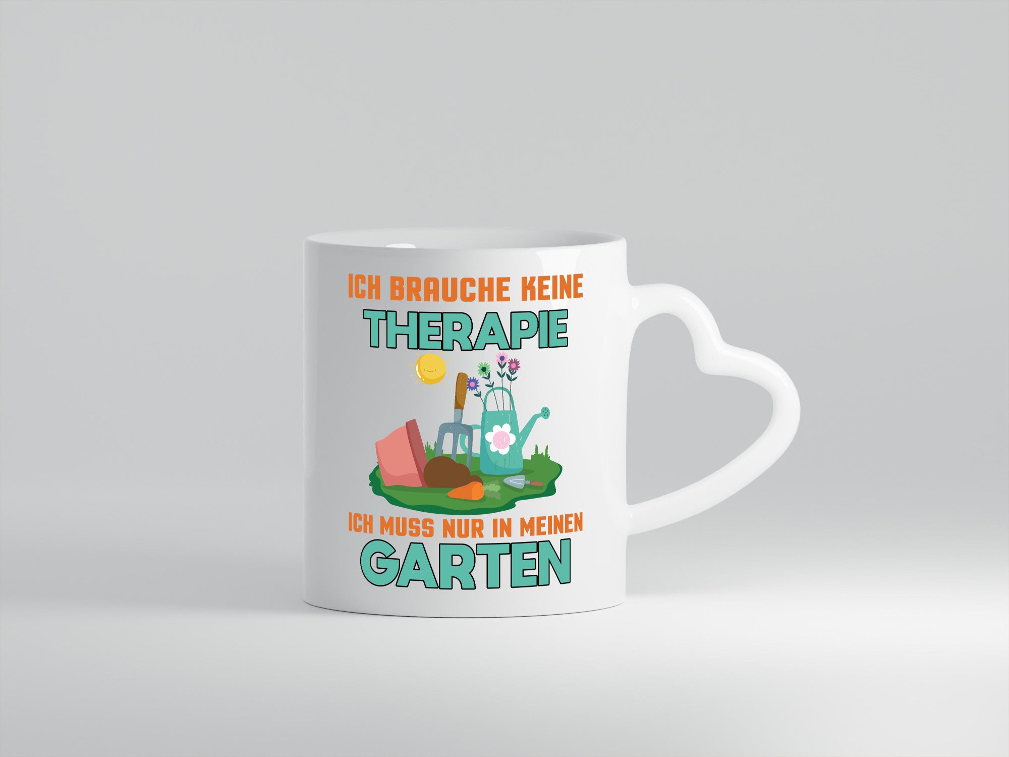 Ich brauche keine Therapie | Garten muss in den Geschenkidee Humor Tasse