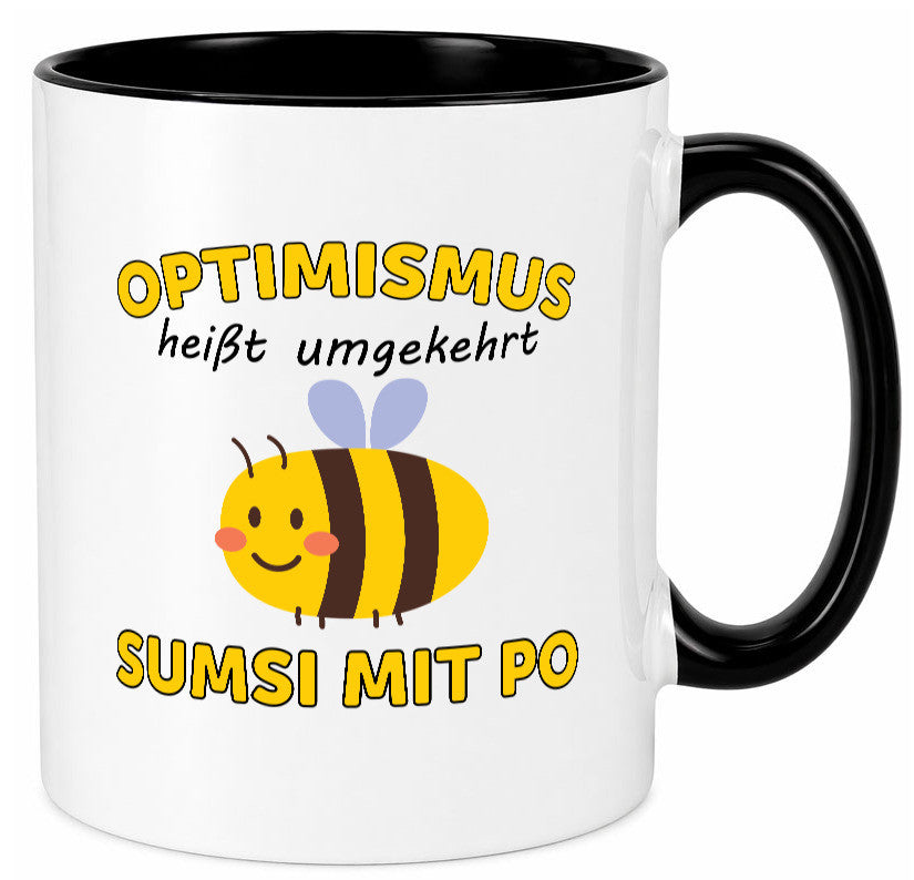 Optimismus umgekehrt Sumsi mit Po | Biene Zuversicht Geschenk Humor Tasse