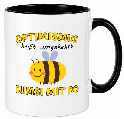 Optimismus umgekehrt Sumsi mit Po | Biene Zuversicht Geschenk Humor Tasse