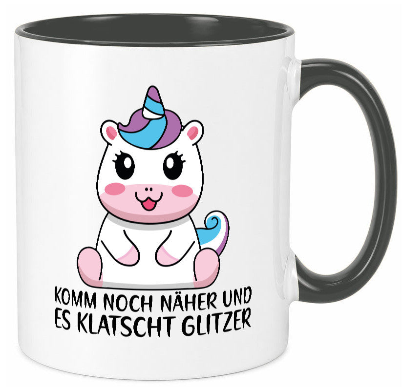 Komm näher und es klatscht Glitzer | Humor Einhorn Geschenkidee Tasse