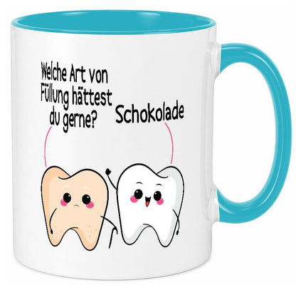 Welche art von Füllung hättest du gerne? | Zahnarzt Geschenk Humor Geschenkidee Tasse