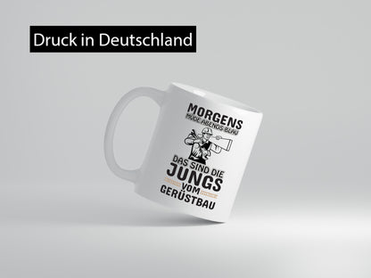 Jungs vom Gerüstbau | Gerüstbauer Tasse Baustelle Geschenk Humor Geschenkidee