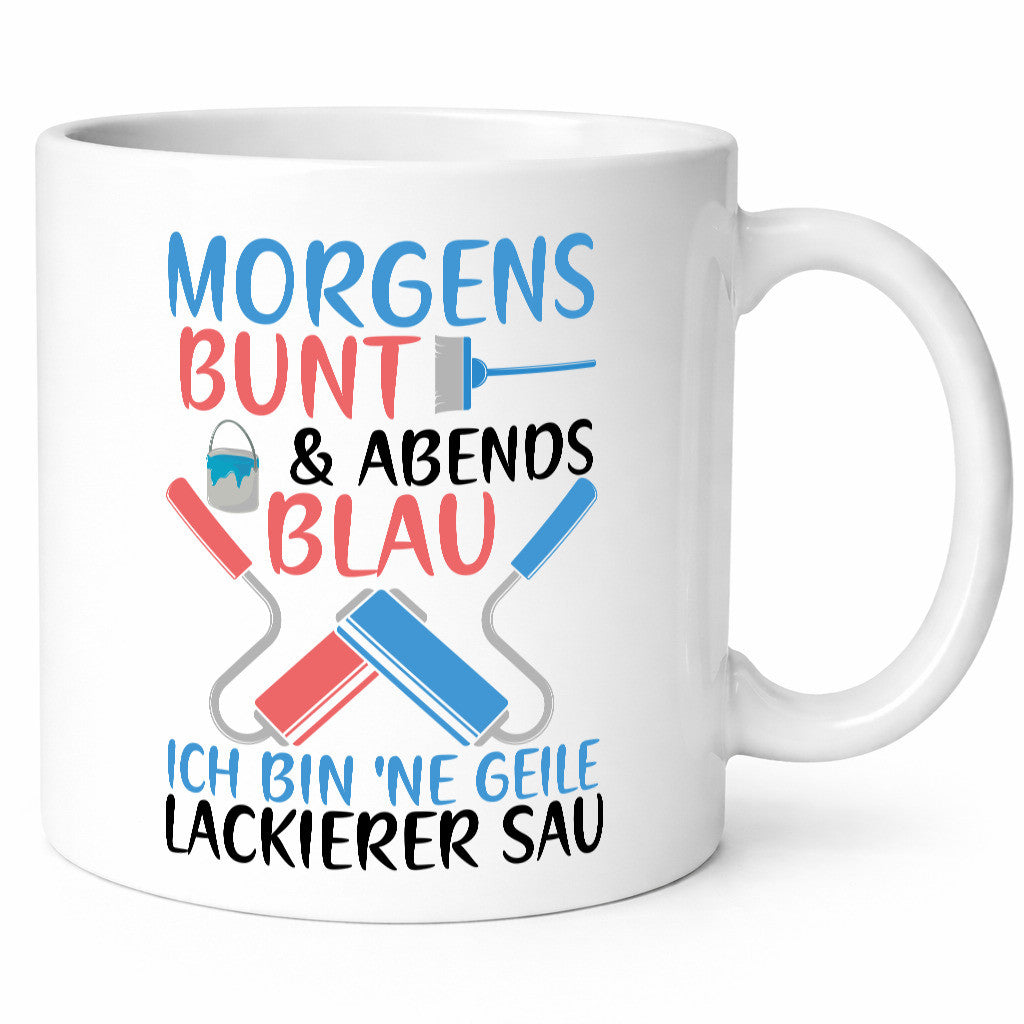 Morgens bunt und abends blau | Lackierer witziger Spruch lustig Humor