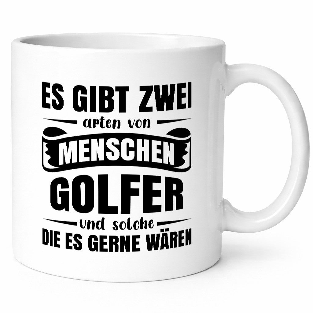 Es gibt 2 Arten von Menschen | Golfer Golfsport Geschenkidee Humor Tasse
