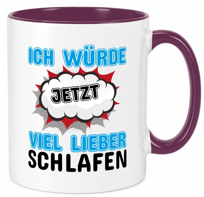 Ich würde jetzt lieber Schlafen Geschenk Humor Geschenkidee lustiger Spruch Tasse