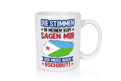 Dschibuti | Urlaub Stimmen in meinem Kopf Traumland Humor Geschenkidee Tasse