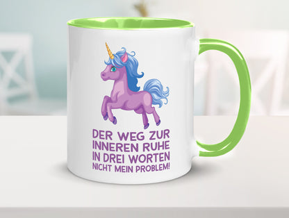 Innere Ruhe, drei Worte, nicht mein Problem | Einhorn Geschenk Humor
