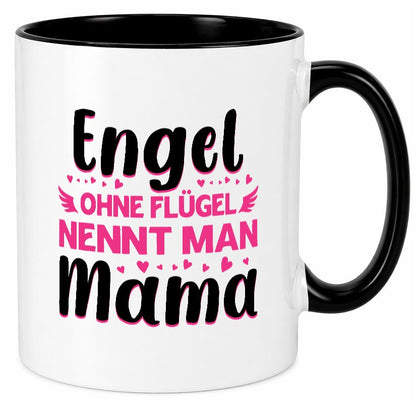 Engel ohne flügel nennt man Mama | Muttertag Geschenkidee Familie Humor Tasse
