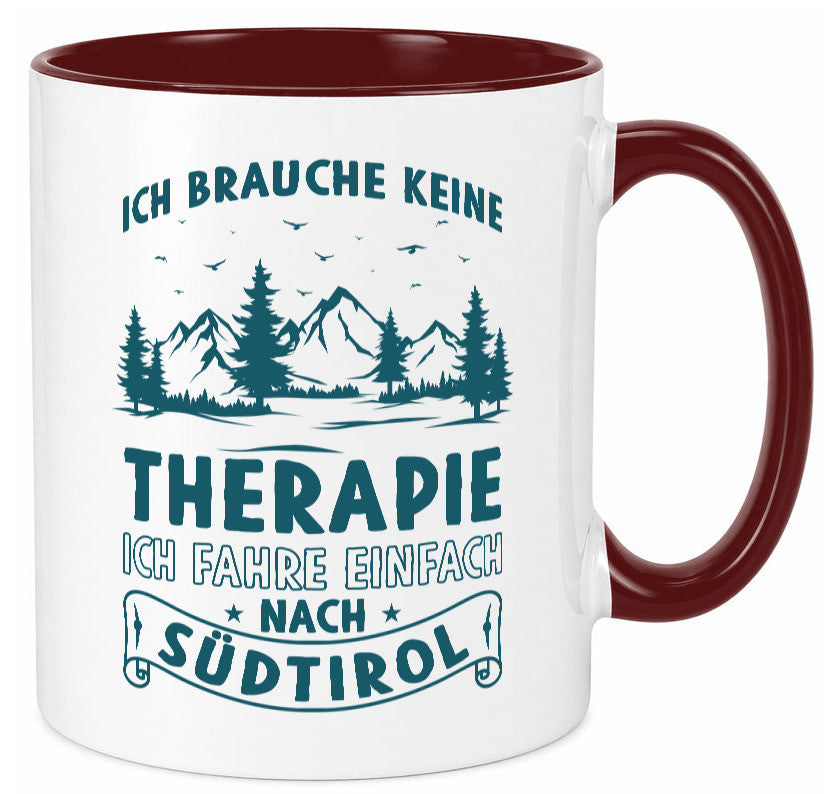 Keine Therapie, ich muss nach Südtirol | Berge Wald Geschenkidee Humor Tasse