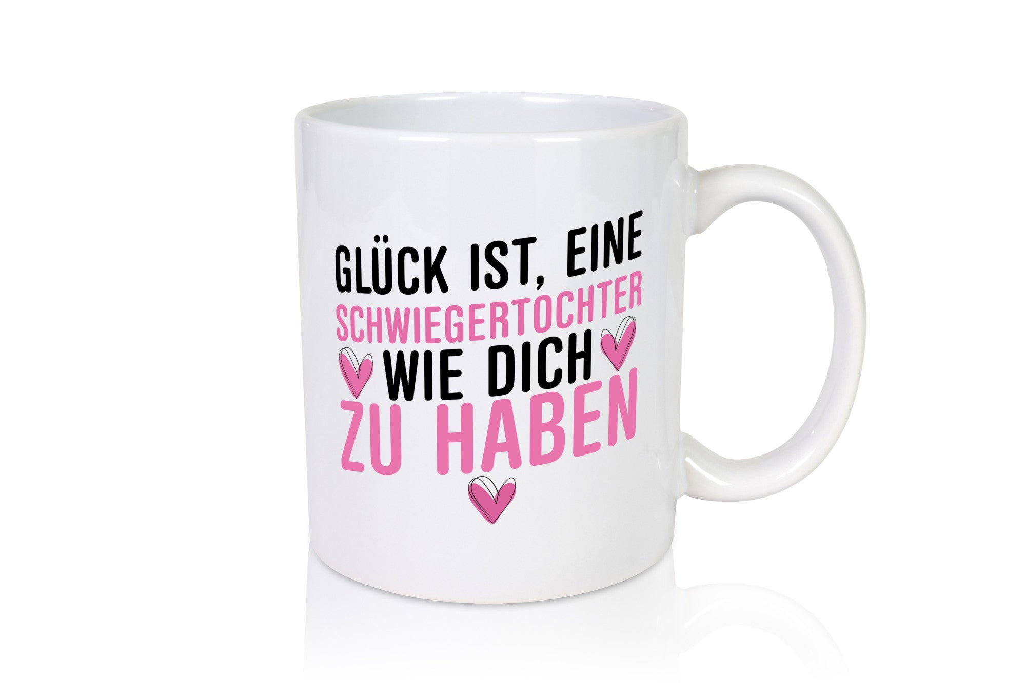 Schwiegertochter wie dich | Glück Kompliment Geburtstag lustiger Spruch
