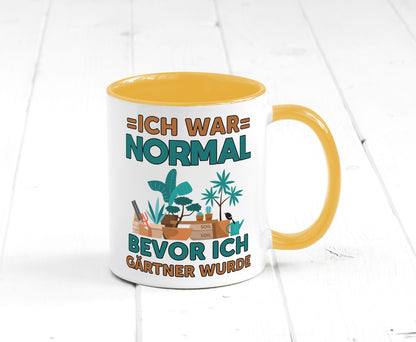 Ich war normal bevor Gärtner wurde | Garten lustiger Spruch Geschenk Humor