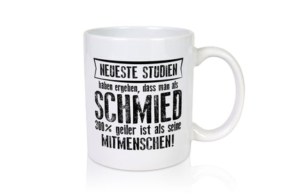 Neueste Studien: Schmied | Schmieden Geschenkidee Humor Tasse