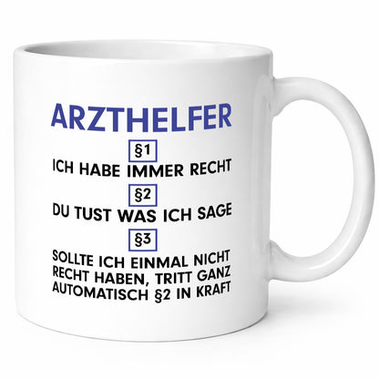 Ich habe immer Recht Arzthelfer | Fachangestellter Medizin Geschenkidee Humor