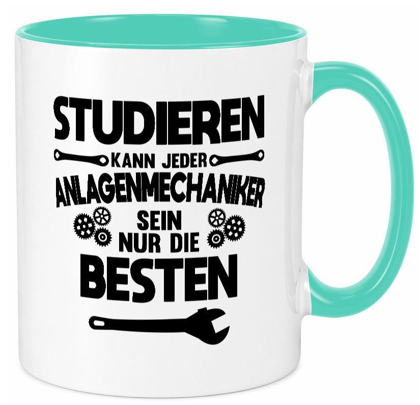 Nur die besten werden Anlagenmechaniker Humor Geschenkidee Tasse