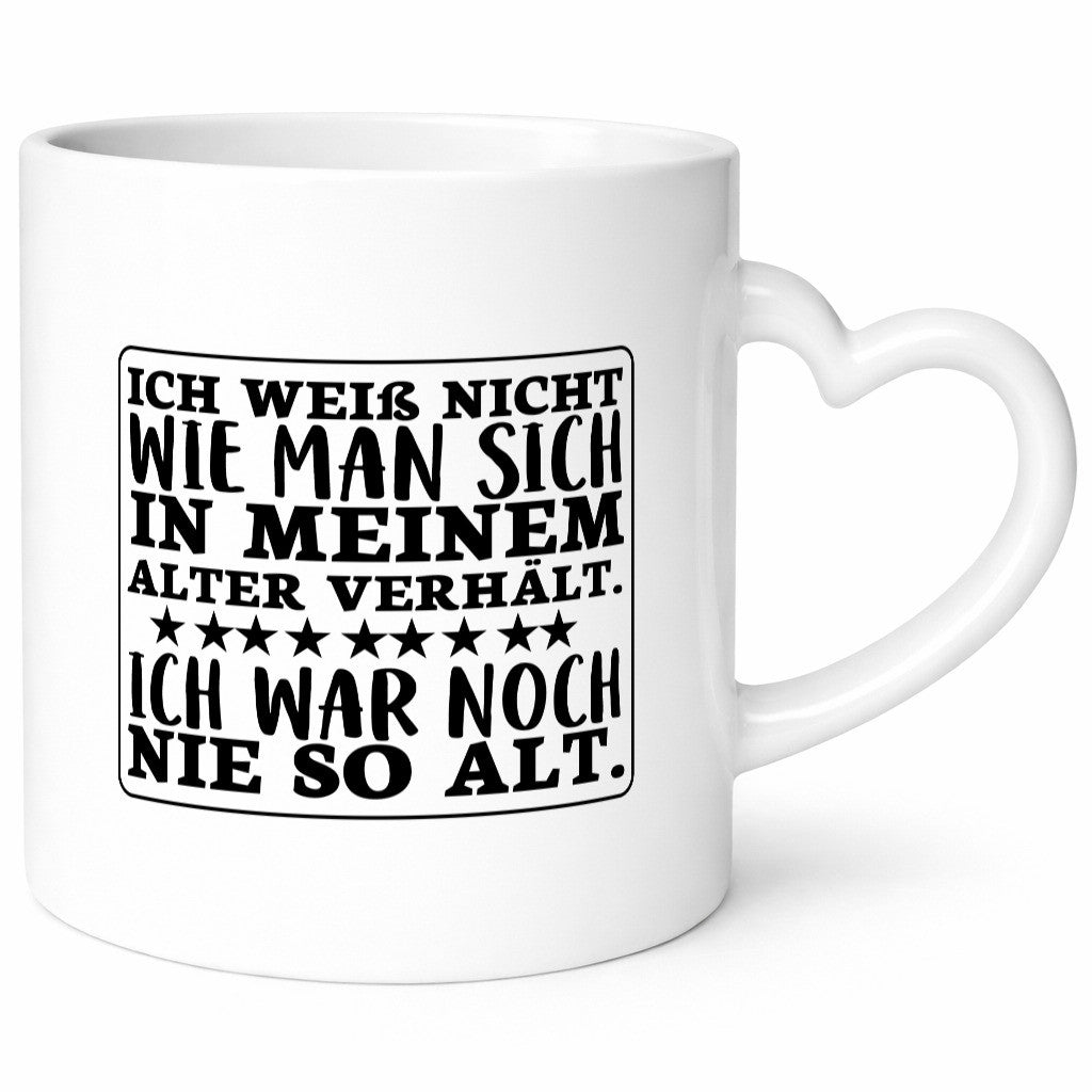 Noch nie so alt | Geburtstag Spruchtasse Humor Geschenkidee Tasse