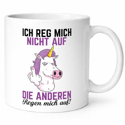 Die anderen regen mich auf | Einhorn Nerv nicht Geschenkidee Humor Tasse