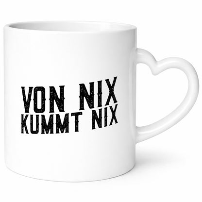 Von nix kommt | Faule Menschen Lazy Humor Geschenkidee Tasse