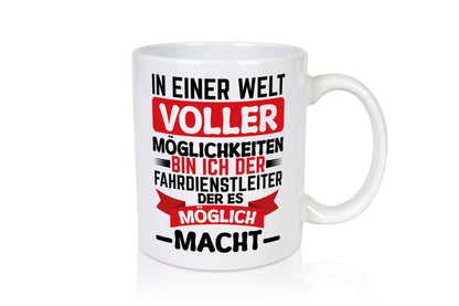 Ich bin der Fahrdienstleuter es möglich macht Geschenkidee Humor Tasse