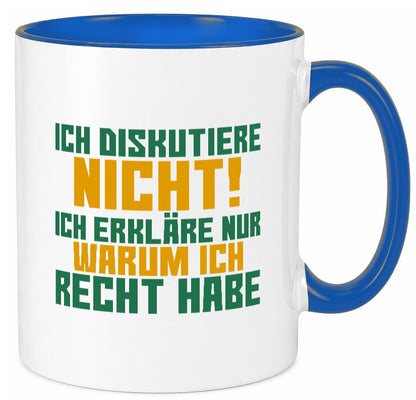 Ich diskutiere nicht | lustiger Spruch Sarkasmus Geschenk Tierliebhaber Humor Tasse