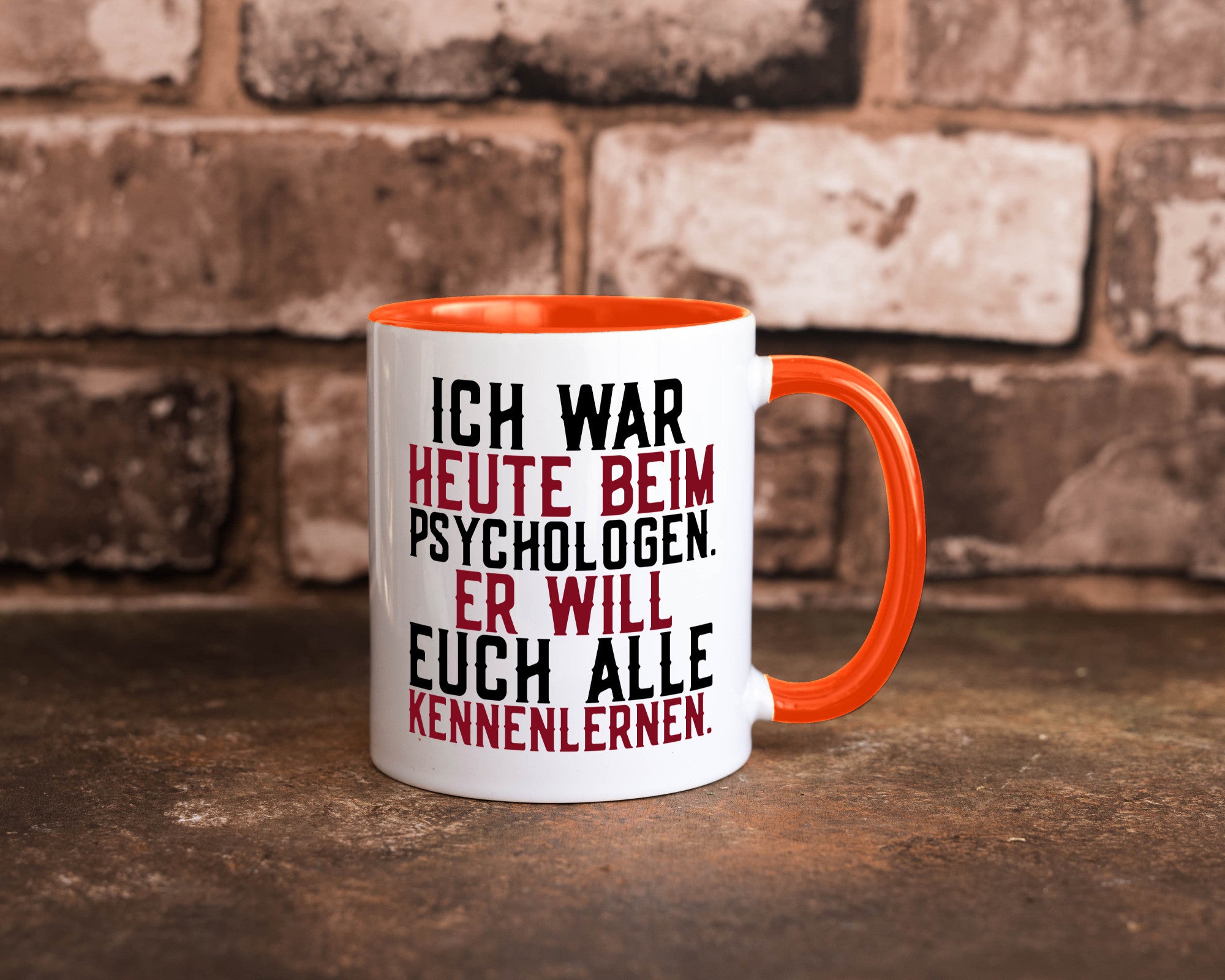 Ich war beim Psychologen | Therapie Sarkasmus Witz Geschenkidee Humor Tasse