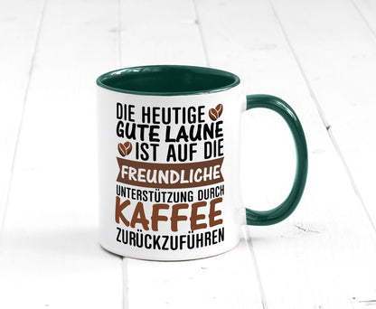 Unterstützung durch Kaffee | Kaffeliebhaber gute Laune Geschenk Humor