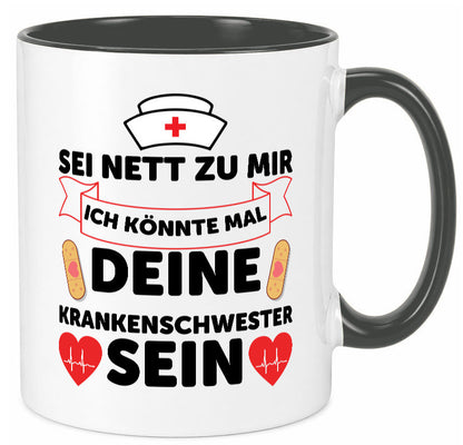 Ich könnte deine Krankenschwester sein | Pflegekraft Geschenkidee Humor Tasse