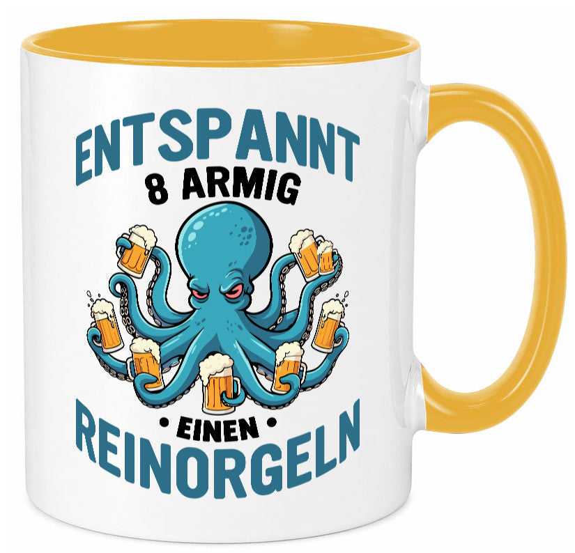 Entspannt 8 armig einen reinorgeln | Saufen Party v2 lustiger Spruch Geschenk