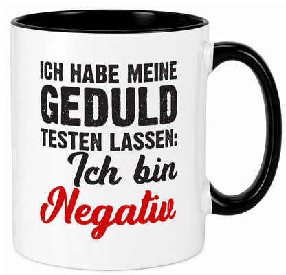 Geduld testen lassen | ungeduld lustiger Spruch Geschenk Humor Geschenkidee Tasse